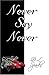 Never Say Never