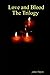 Love and Blood the Trilogy