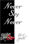 Never Say Never