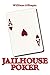 Jailhouse Poker