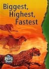 Biggest, Highest, Fastest (The Real Deal)