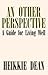 An Other Perspective: A Guide for Living Well