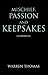 Mischief, Passion And Keeps...