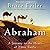 Abraham Lib/E: A Journey to the Heart of Three Faiths