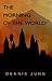 The Morning of the World