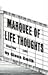 Marquee of Life Thoughts