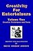 Creativity for Entertainers: Creative Techniques And Tools
