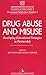 Drug Abuse and Misuse: Deve...