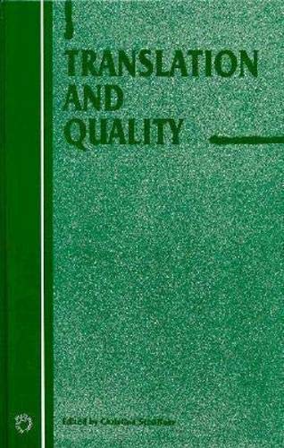Translation and Quality (Current Issues in Language and Society Monographs, 4)