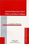 Italian/American Short Films and Music Videos: A Semiotic Reading