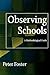 Observing Schools: A Methodological Guide