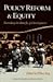 Policy Reform and Equity: E...