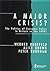 A Major Crisis?: The Politi...