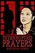Interrupted Prayers