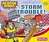 Rescue Heroes Storm Trouble (Fisher-Price Rescue Heroes Move & Play)
