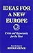 Ideas for a New Europe: Crisis and Opportunity for the West