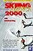 Skiing America 2000 by Charles A. Leocha