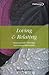 Loving and Relating: Know Y...