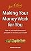 Making Your Money Work for You by Simon Collins