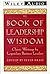 The Book of Leadership Wisd...