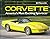 Corvette: America's Most Exciting Sportscar