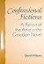 Confessional Fictions: A Portrait of the Artist in the Canadian Novel