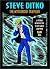 Steve Ditko: The Mysterious...