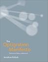 The Optigration Manifesto: The Future of Optics in Electronics The Optigration Manifesto: The Future of Optics in Electronics