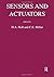 Sensors and Actuators: Proceedings of a Conference held at the Manchester Business School 15-16 July 1996 (matsci)