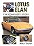 Lotus Elan: The Complete Story