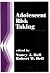 Adolescent Risk Taking