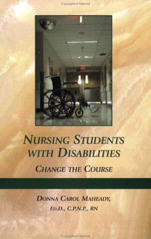 Nursing Students With Disabilities: Change the Course (Paperback)
