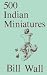500 Indian Miniatures