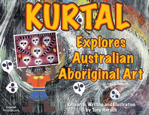 Kurtal Explores Australian Aboriginal Art (Hardcover)