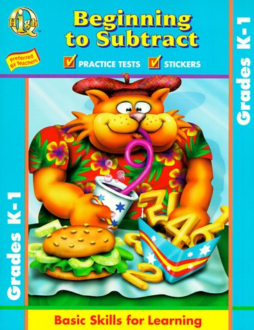 Beginning to Subtract: Basic Skills for Learning (High Q Workbook Series)
