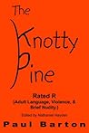 The Knotty Pine: Rated R The Knotty Pine: Rated R