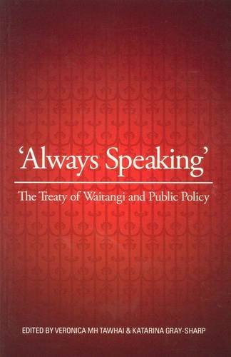 Always Speaking: The Treaty of Waitangi and Public Policy (Paperback)