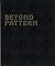 Beyond Pattern: An Explorat...