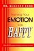 Training Your Emotion To Be Happy by Augusto Cury