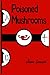 Poisoned Mushrooms