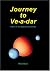 Journey To Ve.a.dar by W. Arthur Journey To Ve.a.dar by W. Arthur