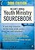 Nelson's Annual Youth Ministry Sourcebook 2006 by Amy E. Jacober