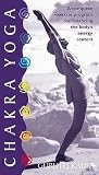 Chakra Yoga: A Co...