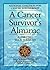 A Cancer Survivors Almanac:...