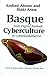Basque Cyberculture: From Digital Euskadi to CyberEuskalherria (Basque Textbooks Series)