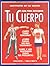 Tu Cuerpo (Coleccion Instituto De LA Salud) (Spanish Edition)