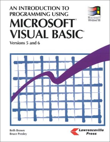 An Introduction to Programming Using Microsoft Visual Basic: Versions 5 and 6 (Paperback)