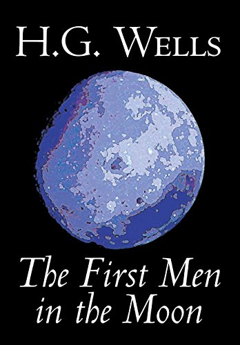 The First Men in the Moon