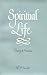 Spiritual Life: Theory and Practice
