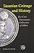 Sasanian Coins And History: The Civic Numismatic Collection of Milan (Sasanika)